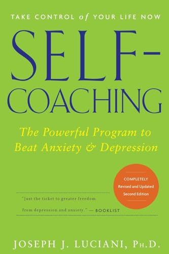 Self-Coaching: The Powerful Program to Beat Anxiety And Depression von Wiley